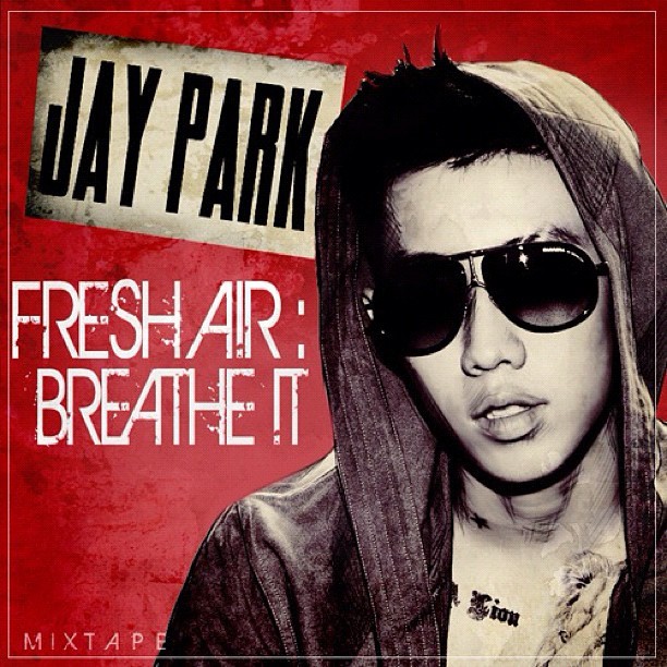 JAY PARK – Fresh A!R : BREATHE&nbsp;!T